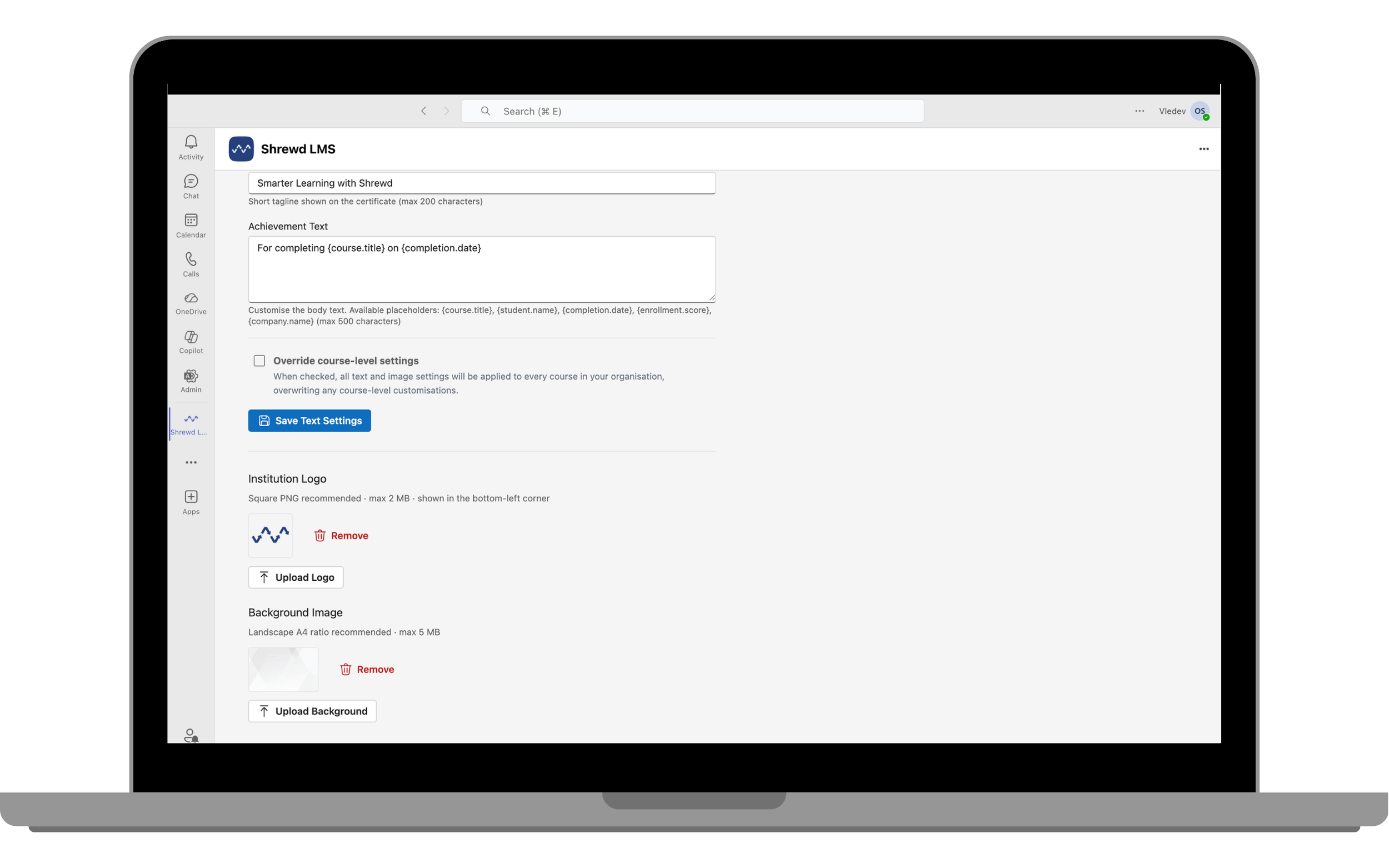 Upload Branding Assets. Add your organisation's logo and certificate background image.